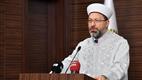 Diyanet İşleri Başkanı Erbaş; “İslam, en büyük nimettir”