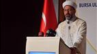 Diyanet İşleri Başkanı Erbaş: “Müslümanlar, Kur'an'la gönülleri fethettiler”
