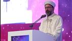 Diyanet İşleri Başkanı Erbaş, “Ümmetin vahdetine alimler öncülük edecek”