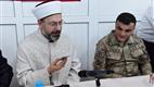 Diyanet İşleri Başkanı Erbaş, Fatihler JÖH Tabur Komutanlığını ziyaret etti