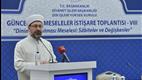 Diyanet İşleri Başkanı Erbaş, “8. Güncel Dinî Meseleler İstişare Toplantısı”na katıldı