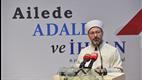 Diyanet İşleri Başkanı Erbaş, “3. Aile Forumu”na katıldı