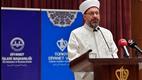 Diyanet İşleri Başkanı Erbaş, “Kur’an ve sünnet birlikteliğinden taviz vermeyiniz” 