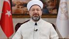 Diyanet İşleri Başkanı Erbaş’tan Muharrem ayı ve Kerbela Mesajı