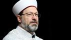Diyanet İşleri Başkanı Erbaş’tan hadis-i şerifle ilgili yapılan özensiz yorumlara tepki