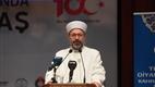 Diyanet İşleri Başkanı Erbaş, Kahramanmaraş’ta din görevlileriyle bir araya geldi