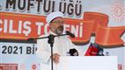 “Camilerimiz gençlerimizin, çocuklarımızın din-i Mübin-i İslam'ı öğrendiği mekanlardır”