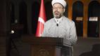 Diyanet İşleri Başkanı Erbaş’tan Berat Gecesi Mesajı