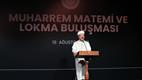 Diyanet İşleri Başkanı Erbaş, Muharrem Matemi ve Lokma Buluşması’na katıldı