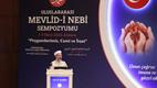 ‘Peygamberimiz, Cami ve İrşat’ temalı ‘Uluslararası Mevlid-i Nebi Sempozyumu’ başladı