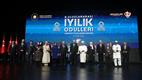 “6. Uluslararası İyilik Ödülleri” sahiplerini buldu