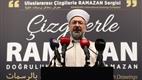 Diyanet İşleri Başkanı Erbaş, "Çizgilerle Ramazan" sergisini açtı