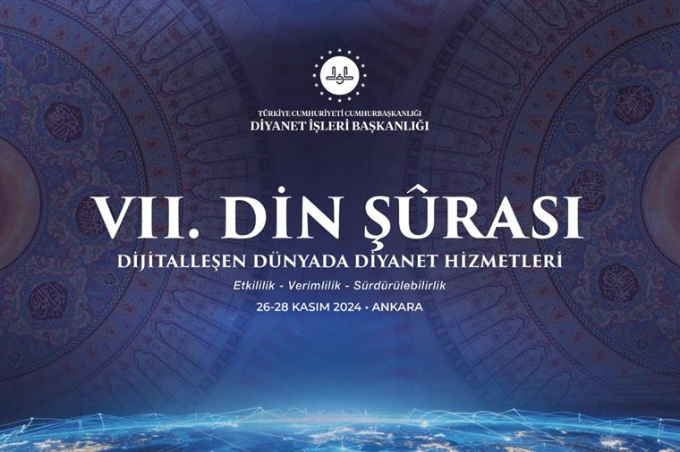 VII. Din Şûrası, 26 Kasım’da başlıyor