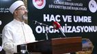 “Hac tebliğ için en büyük imkandır”