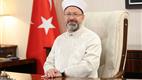 Diyanet İşleri Başkanı Erbaş’tan üç aylar ve Regaib Gecesi mesajı
