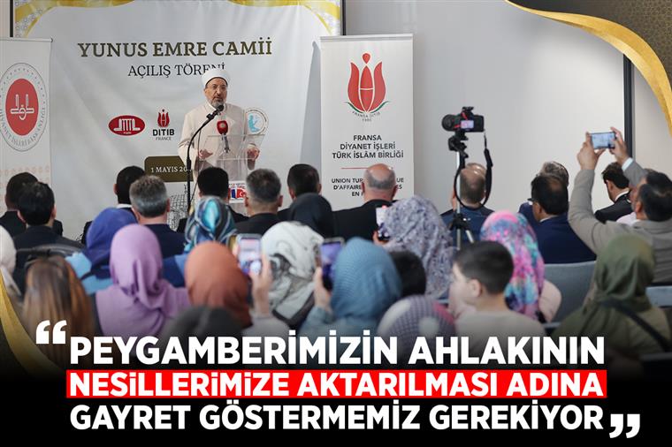 “Peygamberimizin ahlakının nesillerimize aktarılması adına gayret göstermemiz gerekiyor”
