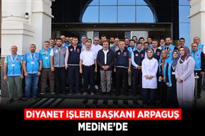 Diyanet İşleri Başkanı Arpaguş, Medine'de