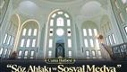 Cuma Hutbesi: "Söz Ahlakı ve Sosyal Medya"