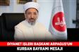 Diyanet İşleri Başkanı Arpaguş’un Kurban Bayramı mesajı