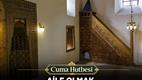 Cuma Hutbesi: "Aile Olmak"
