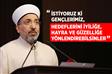 “İstiyoruz ki gençlerimiz, hedeflerini iyiliğe, hayra ve güzelliğe yönlendirebilsinler”