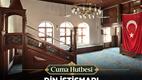 Cuma Hutbesi: "Din İstismarı"