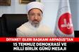 Diyanet İşleri Başkanı Arpaguş’tan, 15 Temmuz Demokrasi ve Milli Birlik Günü mesajı