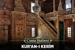 Cuma Hutbesi: Kur’an-ı Kerim
