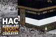 Hac kuraları bugün çekilecek