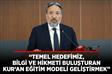 “Temel hedefimiz, bilgi ve hikmeti buluşturan Kur’an eğitim modeli geliştirmek”