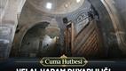Cuma Hutbesi: Helal Haram Duyarlılığı
