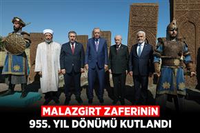 Malazgirt Zaferinin 955. yıl dönümü kutlandı