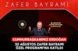 Cumhurbaşkanımız Erdoğan, 30 Ağustos Zafer Bayramı Özel Programı'na katıldı