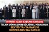 Diyanet İşleri Başkanı Arpaguş, İslam Dünyasının Kültürel Mirasında Seyyid Yahya Baküvi Konferansı’na katıldı