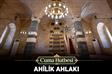 Cuma Hutbesi: “Ahîlik Ahlakı”