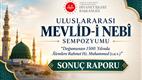 Uluslararası Mevlid-i Nebî Sempozyumu’nun sonuç raporu yayımlandı